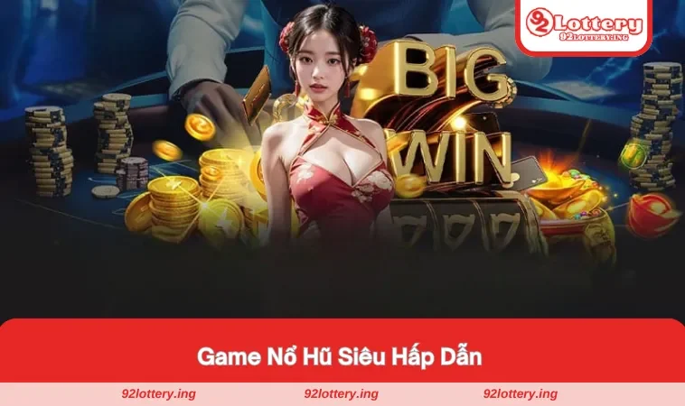 Nổ hũ siêu hấp dẫn
