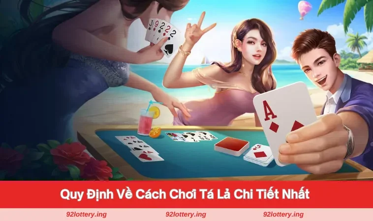Quy định trong cách để chơi Tá Lả cụ thể