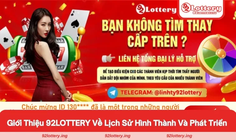 Giới thiệu 92LOTTERY về lịch sử hình thành & phát triển