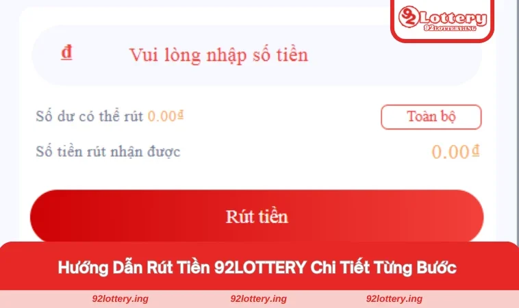 Rút tiền 92LOTTERY bằng thẻ cào với thời gian xử lý ngay